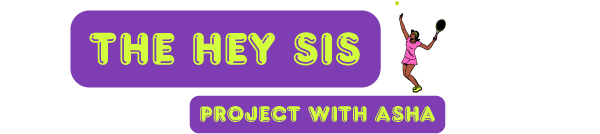 The Hey Sis Project